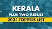 DHSE Kerala Plus Two Result 2023 LIVE: Science Stream Pass Percentage Stands At 87.31%; Check Toppers List Here