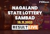 Nagaland State Lottery Sambad Result 1 PM For 15.11.2025 LIVE NOW: DEAR INDUS MORNING Rs. 1 Crore Lucky Draw Winning Numbers Here Soon
