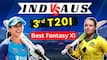 India vs Australia 3rd T20I Best Fantasy XI | Ind vs Pak