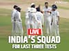 LIVE UPDATES | IND Squad For Last 3 Tests vs ENG: Shreyas Iyer Likely to be Ruled Out - REPORT