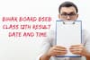 Bihar Board Class 12th Result Date, Time: BSEB Bihar Intermediate Result at biharboardonline.bihar.gov.in Soon; Tentative Schedule